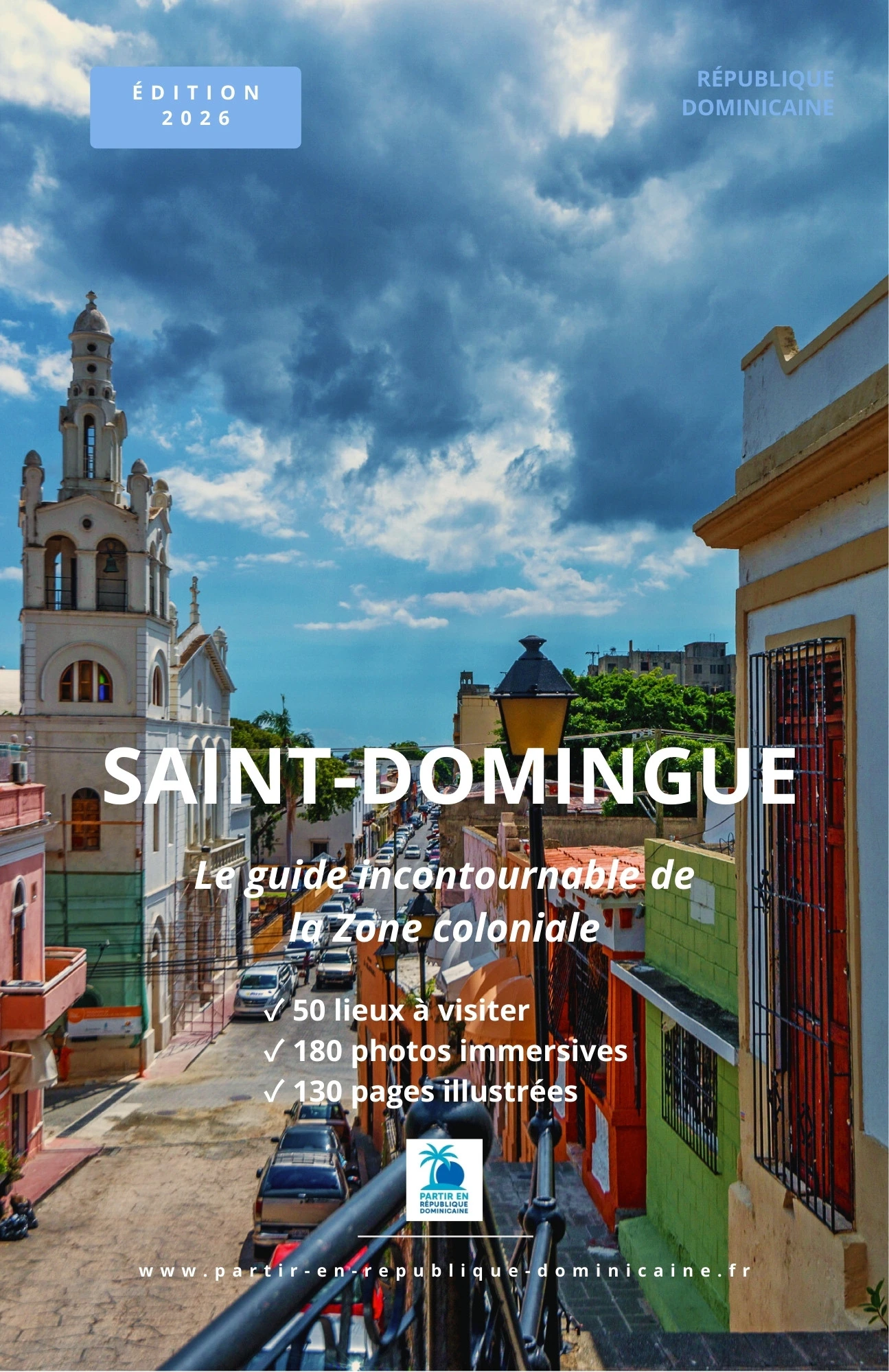 Guide touristique de la Zone coloniale de Saint-Domingue 2026